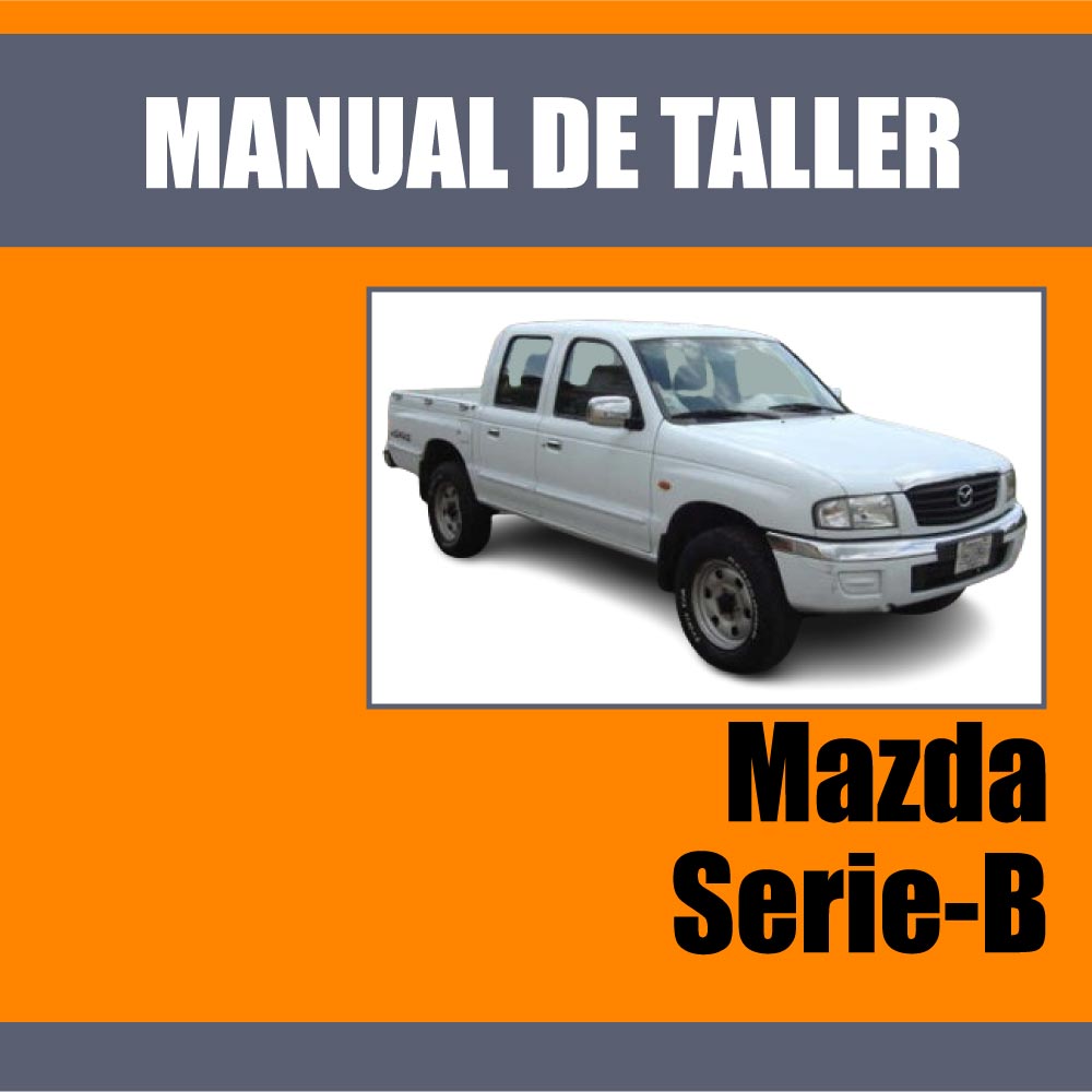 Manual Taller Mazda B Motor B2200 F2 2.2 B2600 G6 2.6 BT50